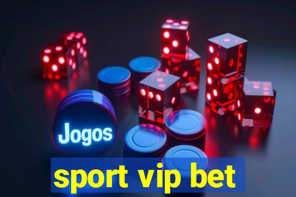 sport vip bet
